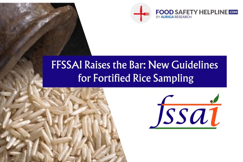 FSSAI Raises the Bar New Guidelines for Fortified Rice Sampling
