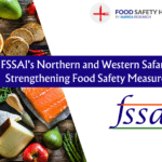 FSSAI's Northern and Western Safari: Strengthening Food Safety Measures