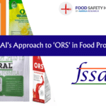 FSSAI's Approach to 'ORS' in Food Products