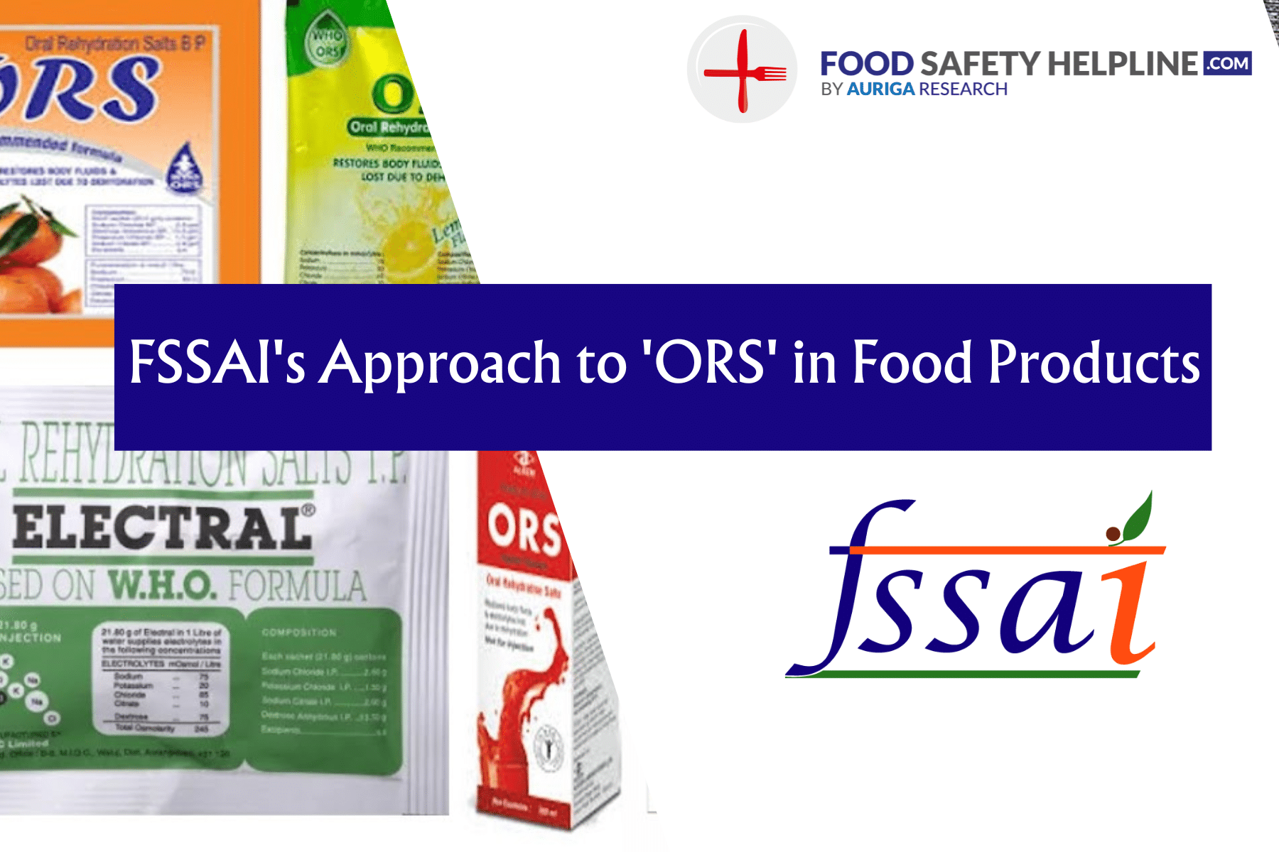 FSSAI’s Approach to ‘ORS’ in Food Products